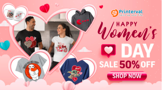 Printerval Happy Women’s Day Clothing Sale Up To 50%