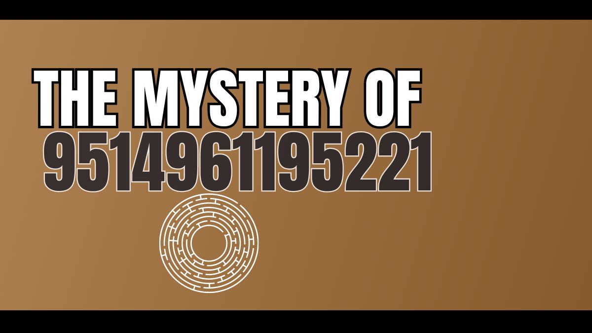 The Mystery of 9514961195221: A Digital Odyssey